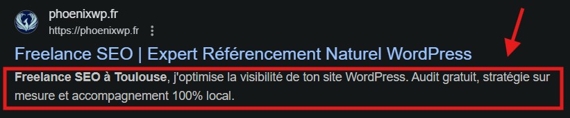 exemple d'une méta description google pour phoenixwp.fr: Freelance SEO à Toulouse, j'optimise la visibilité de ton site wordpress. audit gratuit, stratégie sur mesure, accompagnement 100% local